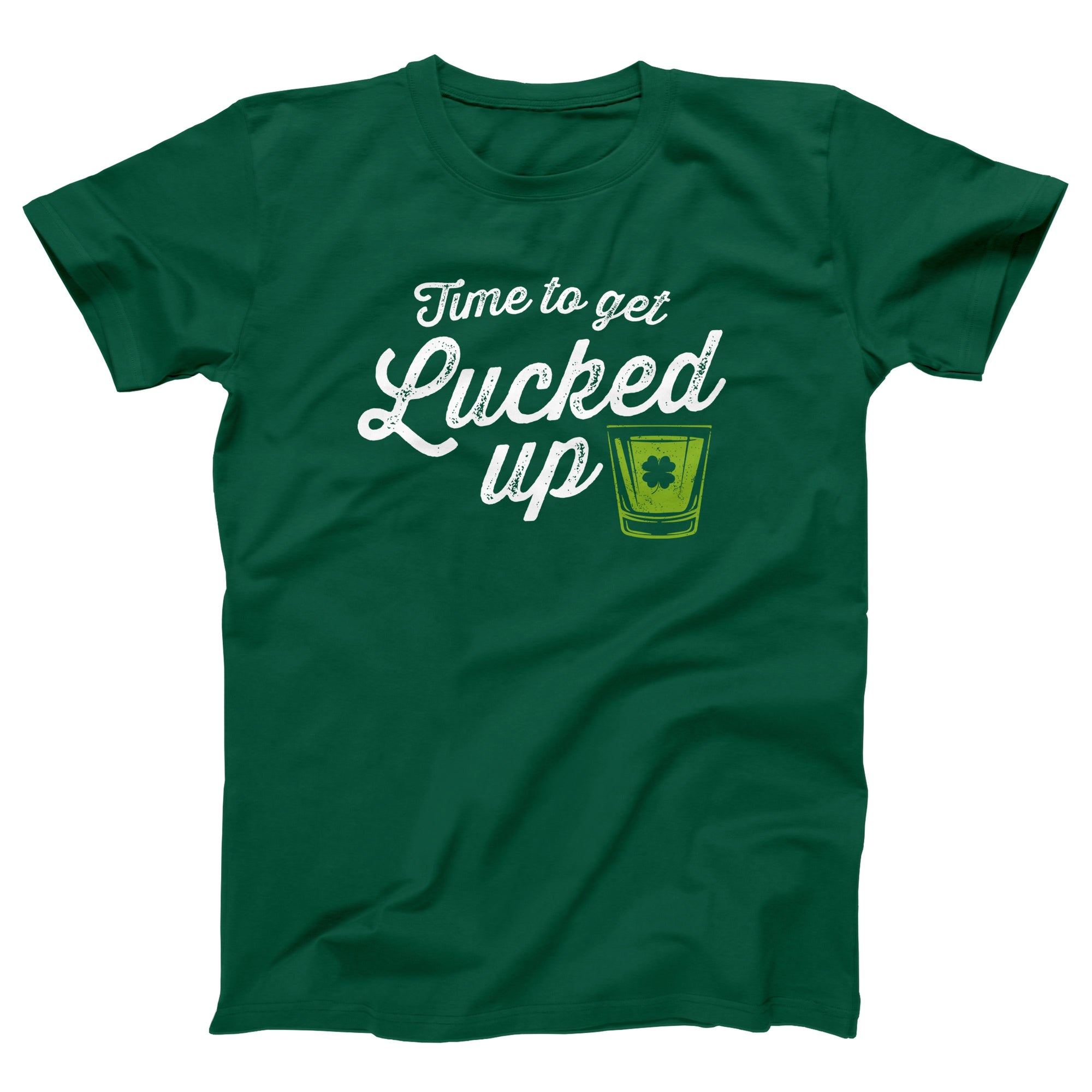 Get Lucked Up Adult Unisex T-Shirt