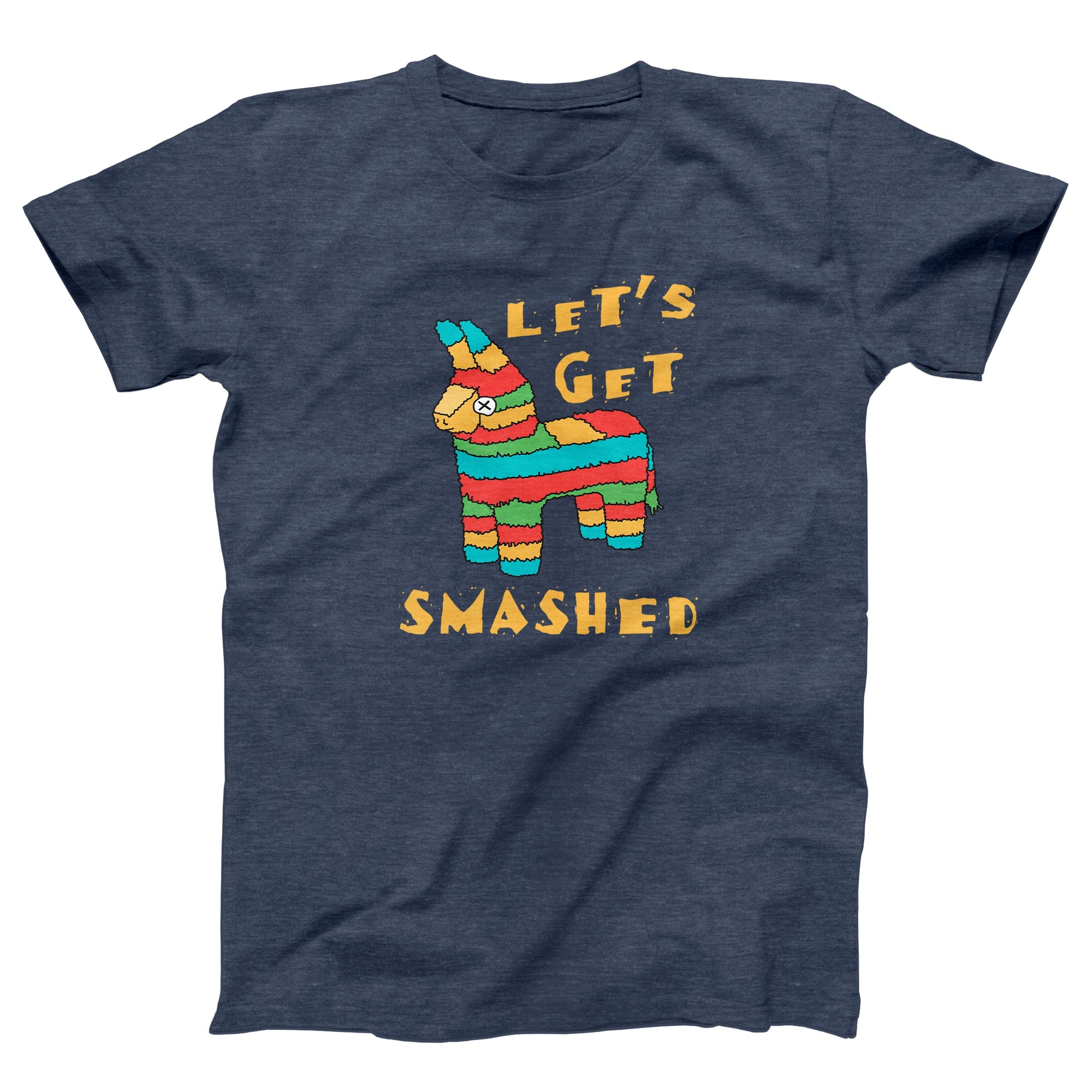 Let's Get Smashed Adult Unisex T-Shirt - marionmartigny