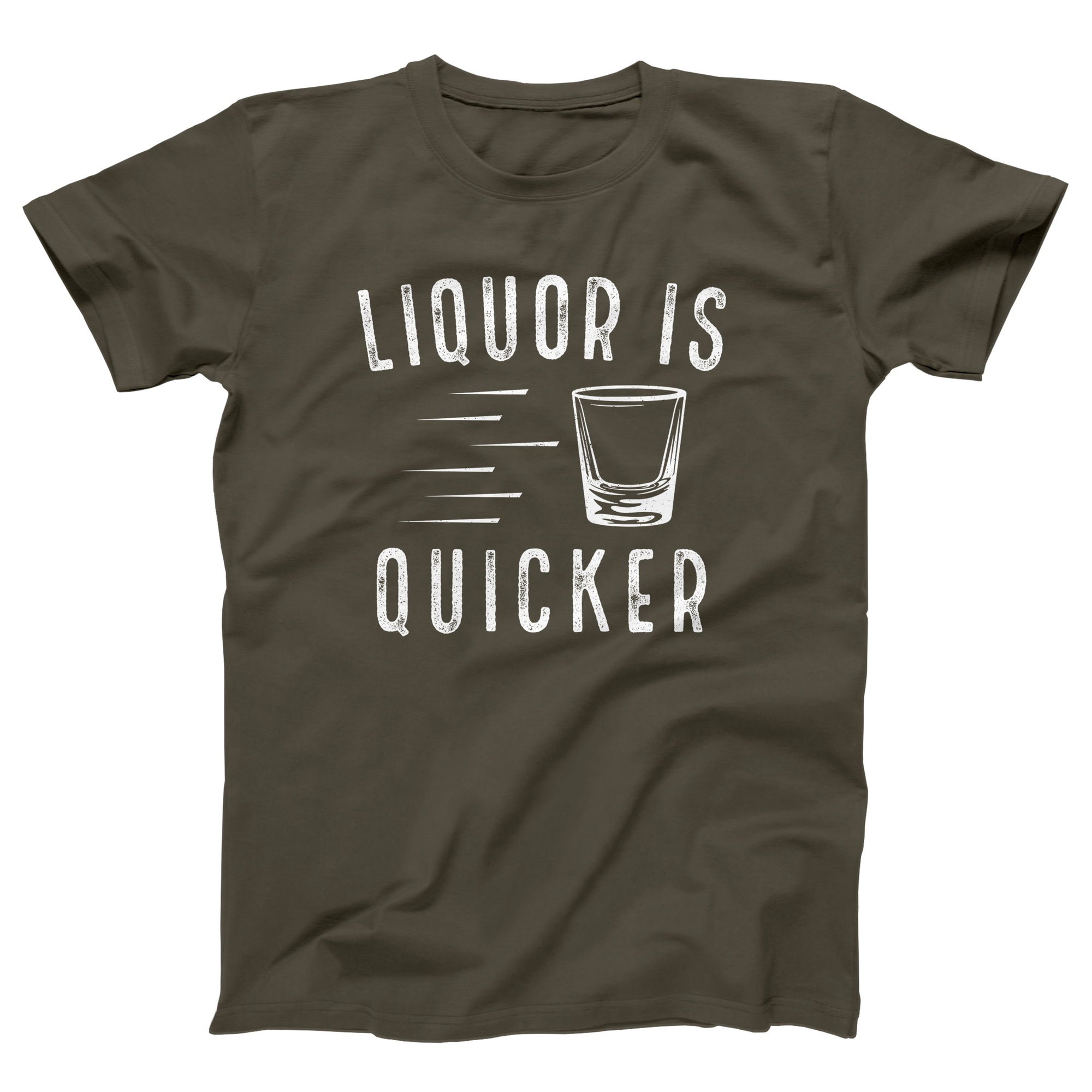 Liquor is Quicker Adult Unisex T-Shirt - marionmartigny