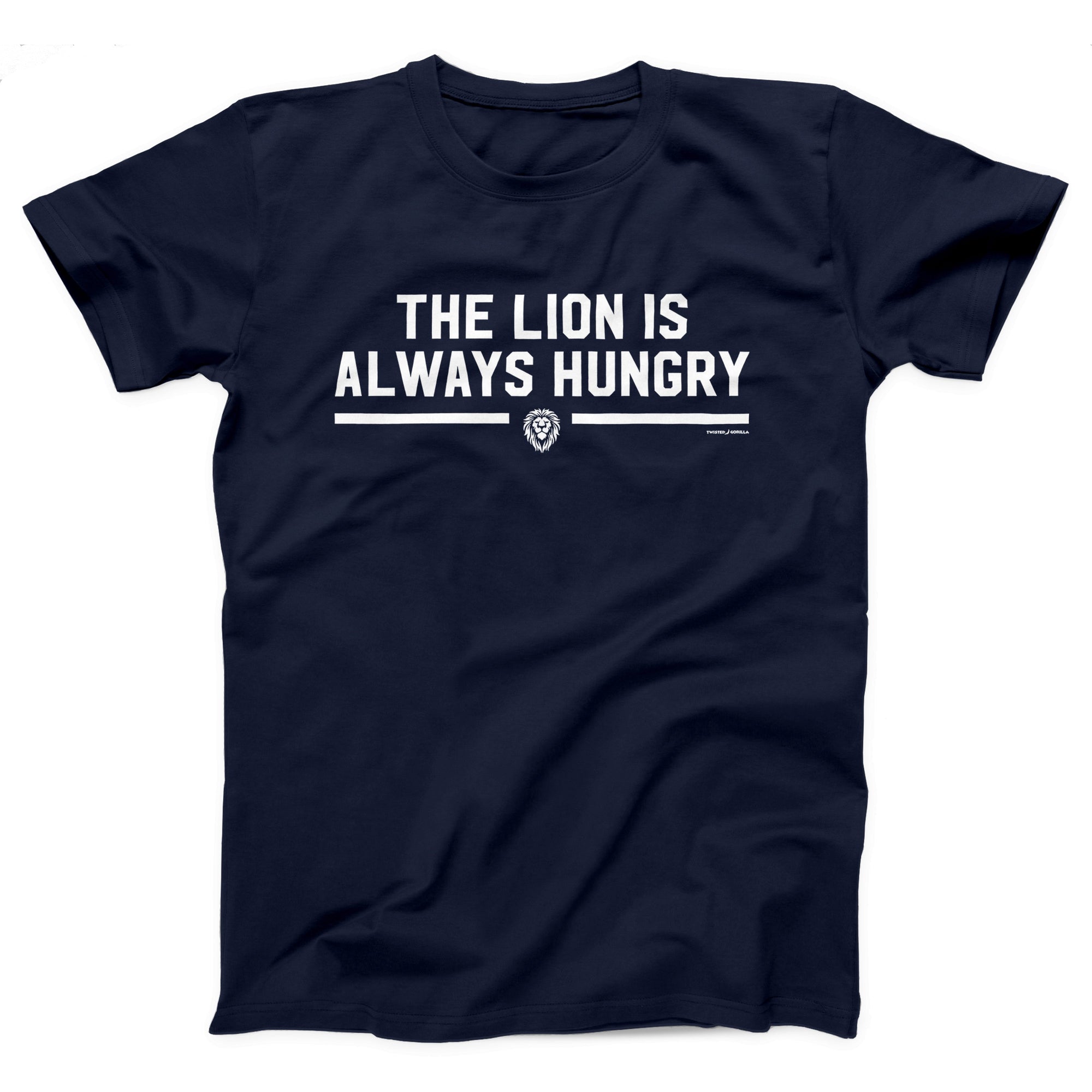 The Lion Is Always Hungry Adult Unisex T-Shirt - marionmartigny